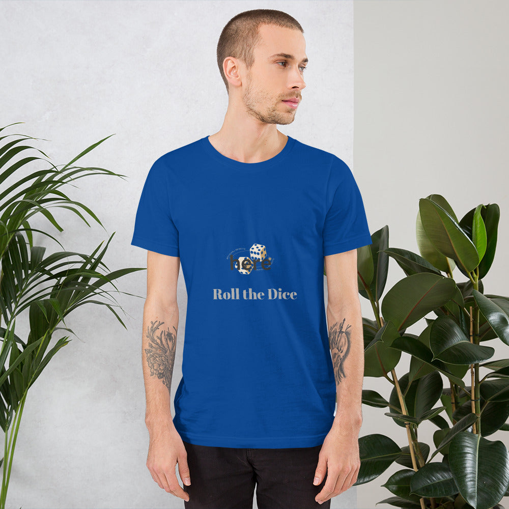 Roll the Dice - T-Shirt